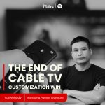 THE END OF CABLE TV? “Customization Win!!!”